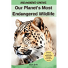 Our Planet's Most Endangered Wildlife - Hardcover