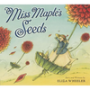 Miss Maple's Seeds - Hardcover