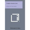 Turkey Knob Line: A Novel of the Ozarks - Paperback
