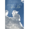 Animals Life After Life: Messages of Love from the Animals on the Other Side - Paperback