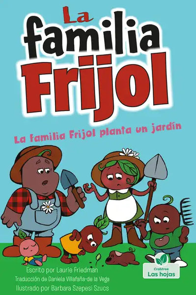 La Familia Frijol Planta Un Jardín (the Beans Plant a Garden) - Paperback