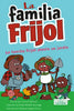 La Familia Frijol Planta Un Jardín (the Beans Plant a Garden) - Paperback