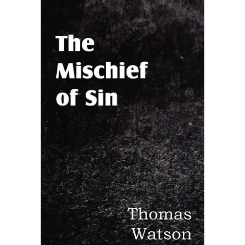 The Mischief of Sin - Paperback