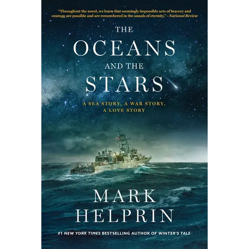 The Oceans and the Stars: A Sea Story, a War Story, a Love Story (a Novel) - Paperback