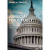 American Public Policy: Federal Domestic Policy Achievements and Failures, 1901 to 2022 - Paperback