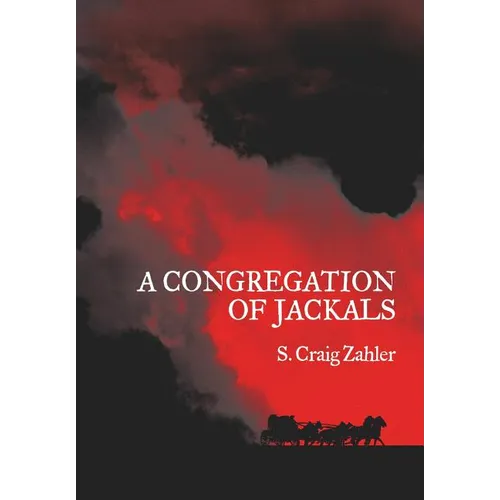A Congregation of Jackals: Author's Preferred Text - Hardcover