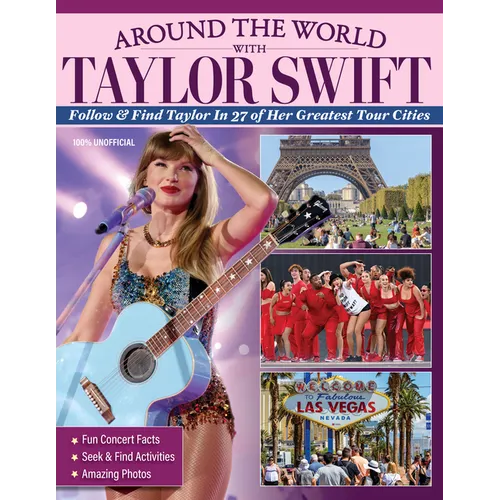 Around the World with Taylor Swift: Follow & Find Taylor in 27 of Her Greatest Tour Cities - Paperback