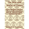 The Best and Worst of Times: The United States Army Chaplaincy 1920 - 1945 - Paperback