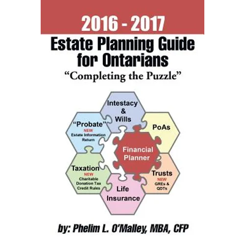 2016 - 2017 Estate Planning Guide for Ontarians - "Completing the Puzzle" - Paperback