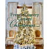 French Country Cottage Christmas - Hardcover