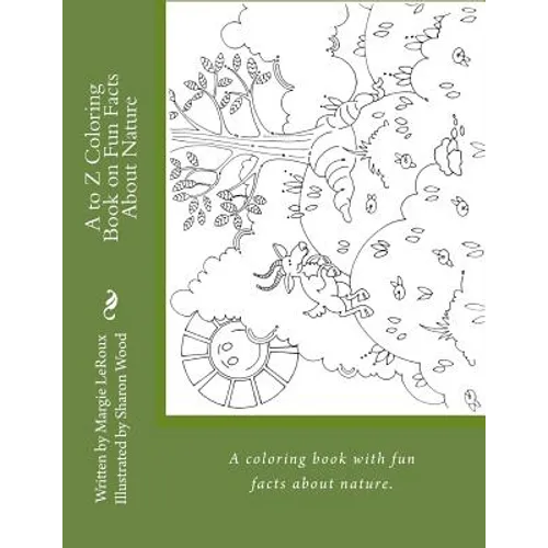 A to Z Coloring Book on Fun Facts About Nature - Paperback