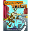 Zap!: Wile E. Coyote Experiments with Energy - Paperback