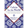 Calvin for the World - Hardcover