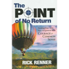 Point of No Return: Tackling Your Next New Assignment with Courage & Common Sense - Paperback