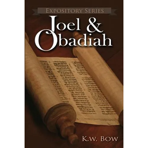 Joel & Obadiah: A Literary Commentary On the Books of Joel and Obadiah - Paperback