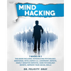Mind Hacking: 7 Books In 1: This Book Includes: Introducing Psychology, Emotional Intelligence 2.0, Leadership, Empath, Highly Sensi - Paperback