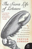 The Secret Life of Lobsters: How Fishermen and Scientists Are Unraveling the Mysteries of Our Favorite Crustacean - Paperback