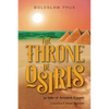 The Throne of Osiris: (a tale of Ancient Egypt) - Paperback