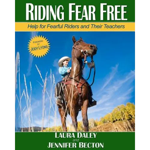 Riding Fear Free: Help for Fearful Riders and Their Teachers - Paperback