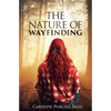 The Nature of Wayfinding - Paperback