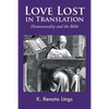 Love Lost in Translation: Homosexuality and the Bible - Paperback