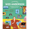 The Worlds of Wes Anderson: The Influences and Inspiration Behind the Iconic Films - Hardcover