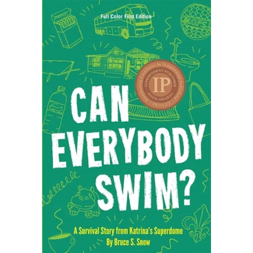 Can Everybody Swim? A Survival Story from Katrina's Superdome - Paperback