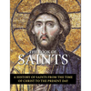 The Book of Saints: A History of Saints from the Time of Christ to the Present Day - Hardcover