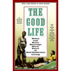 The Good Life: Helen and Scott Nearing's Sixty Years of Self-Sufficient Living - Paperback