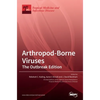 Arthropod-Borne Viruses: The Outbreak Edition - Hardcover