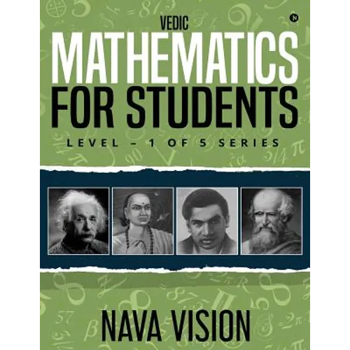 VEDIC MATHEMATICS For Students: LEVEL - 1 OF 5 Series - Paperback