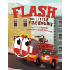 Flash, the Little Fire Engine - Hardcover