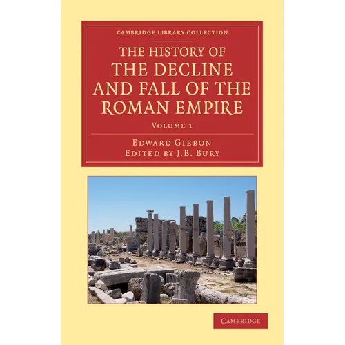 The History of the Decline and Fall of the Roman Empire - Volume 1 - Paperback