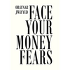 Face Your Money Fears - Hardcover