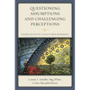 Questioning Assumptions and Challenging Perceptions: Becoming an Effective Teacher in Urban Environments - Hardcover