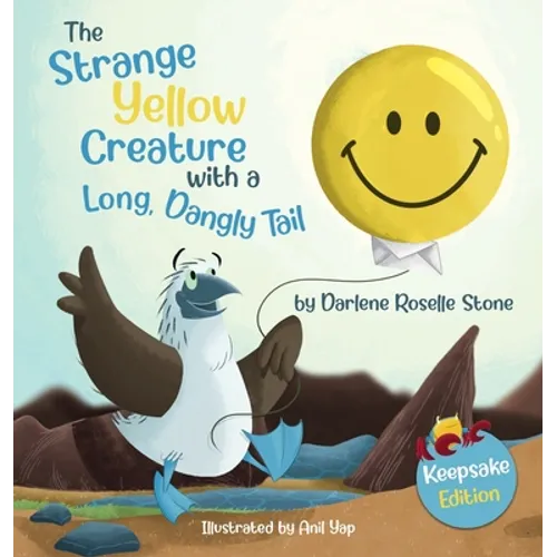 The Strange Yellow Creature with a Long, Dangly Tail - Hardcover