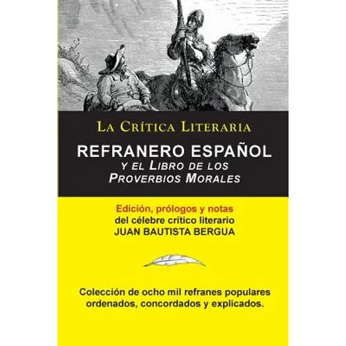 Refranero Español, Juan Bautista Bergua; Colección La Crítica Literaria por el célebre crítico literario Juan Bautista Bergua, Ediciones Ibéricas - Paperback