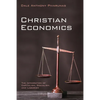 Christian Economics: The Integration of Capitalism, Socialism, and Laborism - Hardcover