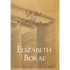 Who Is Madalene?: The Women of T.H.E.T.A. Book 2: Hannah - Hardcover