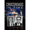 Crossroads in Time: Philby & Angleton A Story of Treachery - Hardcover
