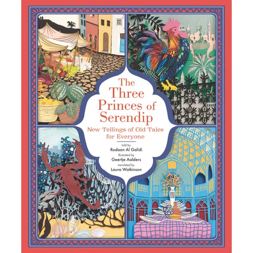 The Three Princes of Serendip: New Tellings of Old Tales for Everyone - Hardcover