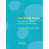 Functional Vision: A Practitioner's Guide to Evaluation and Intervention - Paperback