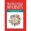 Multicultural Diversity: Opening Our Hearts - Hardcover