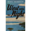 West with the Night - Hardcover