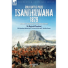 Zulu Battle Piece Isandhlwana,1879: With New Illustrations and First Hand Accounts - Paperback