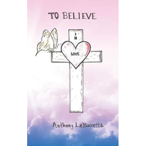 To Believe in Love - Paperback