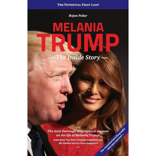 Melania Trump - The Inside Story: The Potential First Lady - Paperback