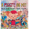 A Pigsty, Oh My! Children's Book: How kids clean their room - Hardcover