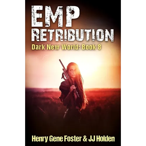 EMP Retribution (Dark New World, Book 8) - An EMP Survival Story - Paperback