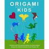 Origami Kids: 32 Projects Designed by and for Kids - Paperback